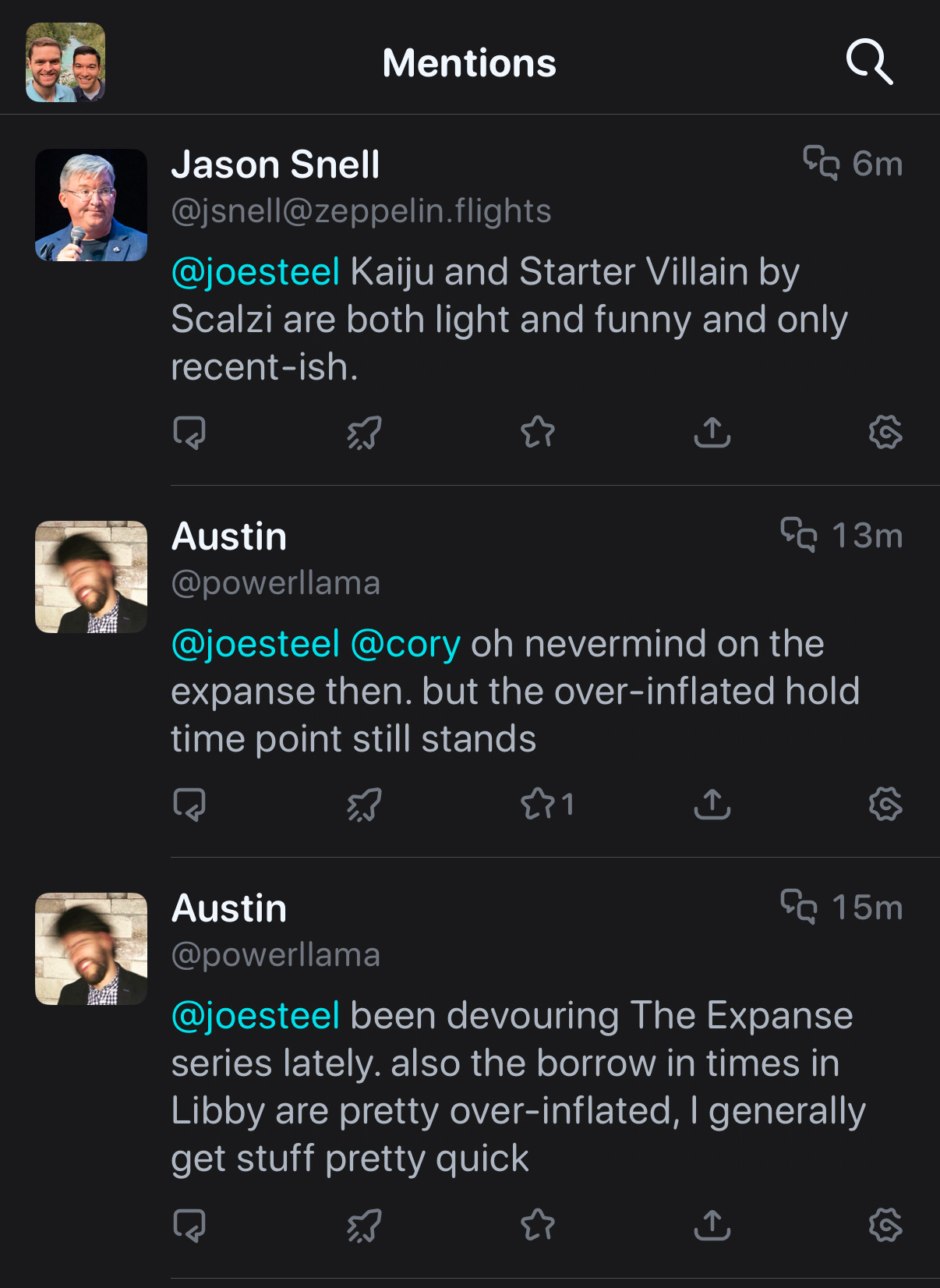 A screenshot of the Mentions tab in Ivory. Chronogically from oldest at the bottom to newest at the top. Austin recommends The Expanse and says borrow in times in Libby are over-inflated. His message after that is to nevermind about The Expanse but the over-inflated hold time still stands. Jason Snell replies separately and says that Kaiju and Starter Villain by John Scalzi are both funny and recent-ish.